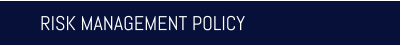 RISK MANAGEMENT POLICY