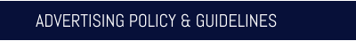 ADVERTISING POLICY & GUIDELINES
