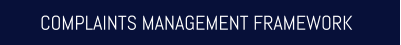 COMPLAINTS MANAGEMENT FRAMEWORK